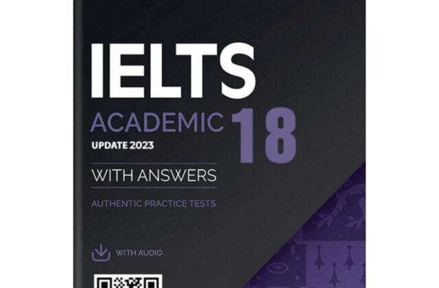 Đánh Giá Chi Tiết Sách Cambridge IELTS 18: Tài Liệu Hỗ Trợ Luyện Thi Hiệu Quả