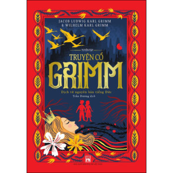 Tuyển Tập Truyện Cổ Grimm Tuyển Tập Truyện Cổ Grimm